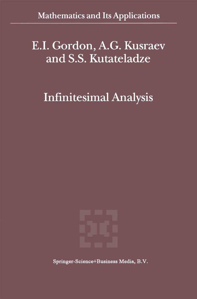 Infinitesimal Analysis: 544 (Mathematics and Its Applications, 544)