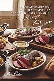 100 steaks parfaits : l'art français de la viande rouge qui saigne: Saignant, à point, bleu... maîtriser la cuisson qui fait fondre les carnivores ... 'Bœuf de France' (9 livres), Band 1)