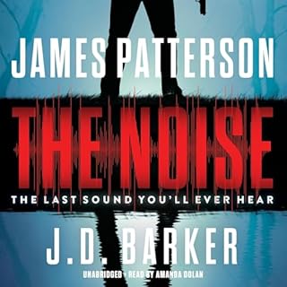 The Noise Audiolibro Por James Patterson, J. D. Barker arte de portada