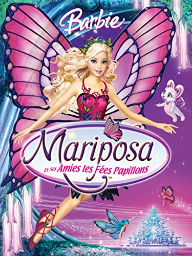 Barbie : Mariposa et ses amies les fées papillons