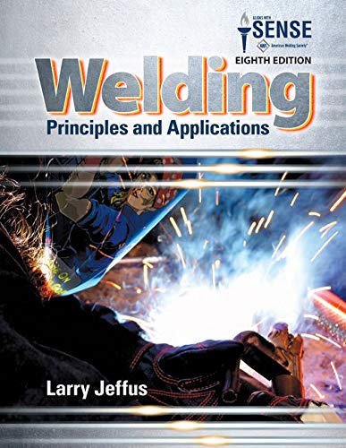Bundle: Welding: Principles and Applications, 8th + MindTap Welding, 4 terms (24 months) Printed Access Card
