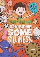 Funny Man Dan Jokes of Some Silliness 1922411442 Book Cover