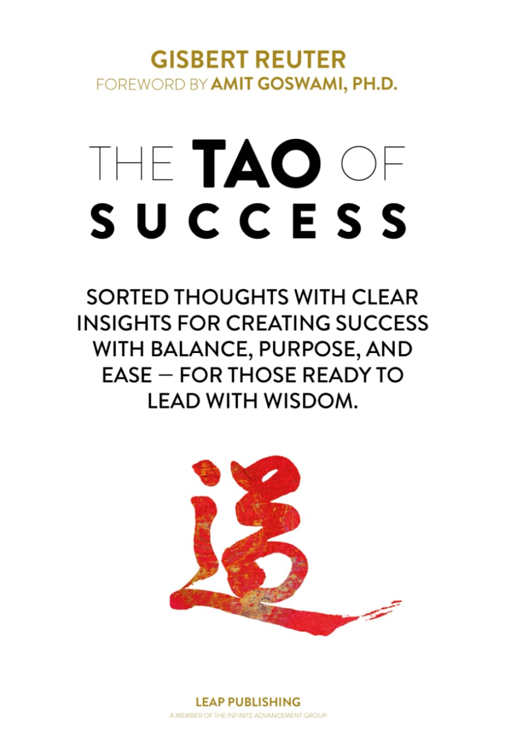 The TAO of Healthy Business: 101 Well Sorted Thoughts For Taking A Leap To Wholesome Success