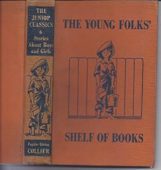 The Junior Classics: Volume 6