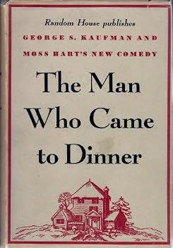 Hardcover The Man Who Came To Dinner Book