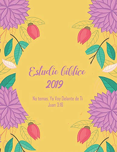 Estudio Biblico 2019 No temas Yo voy delante de ti Juan 3:16: Libreta de oracion, 8.5 x 11 in, 120 pp, papel blanco rayado libreta de apuntes (Spanish Edition)