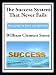 The Success System That Never Fails  (with linked TOC)