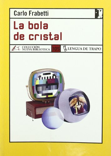 La bola de cristal (NB)