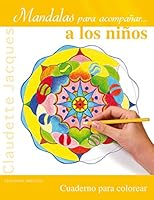 Mandalas para acompañar a los niños 8491111832 Book Cover