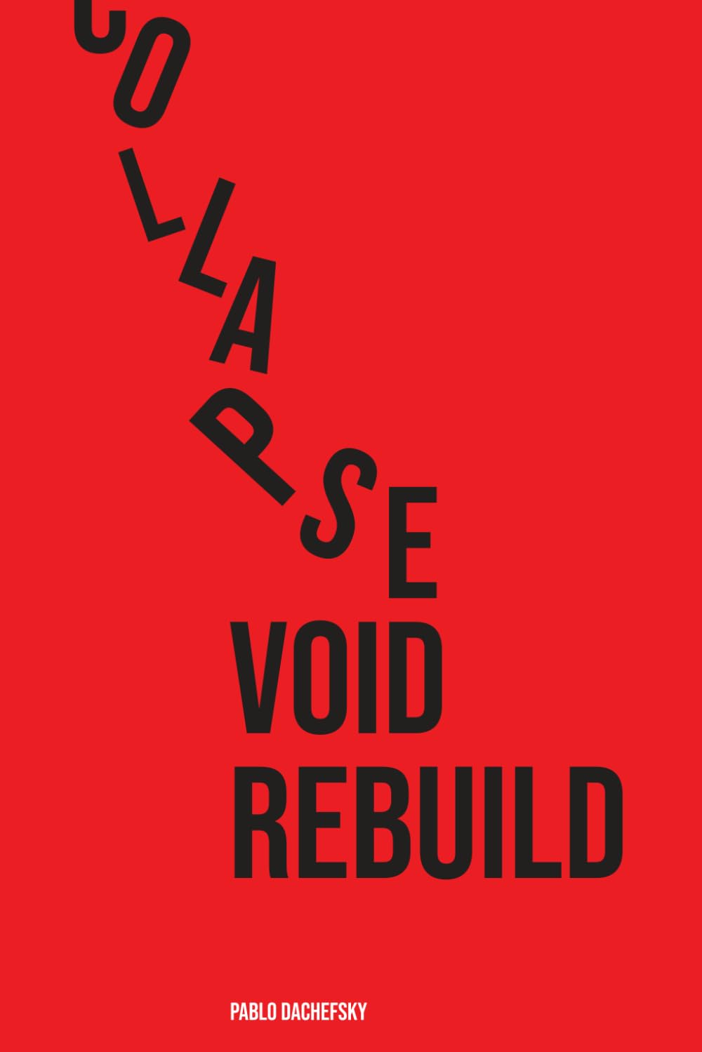Collapse, Void, Rebuild: Rebuilding Relevance After Burnout, Collapse, and Professional Self-Betrayal