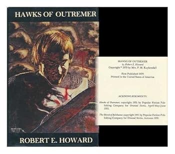 Hawks of Outremer / Robert E. Howard ; Edited by Richard L. Tierney ; Illustrated by Rob MacIntyre & Chris Pappas
