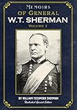Memoirs of General W.T. Sherman Volume 2: Illustrated Special Edition