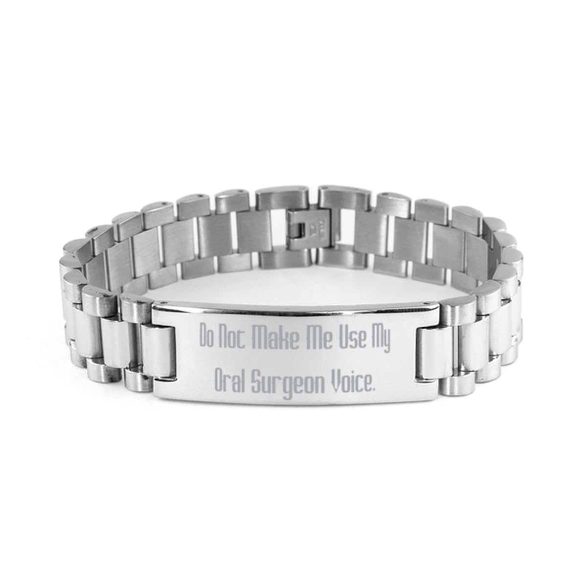 Sarcastic Oral surgeon Ladder Bracelet Do Not Make Me Use My Oral Surgeon Present For Men Women Nice