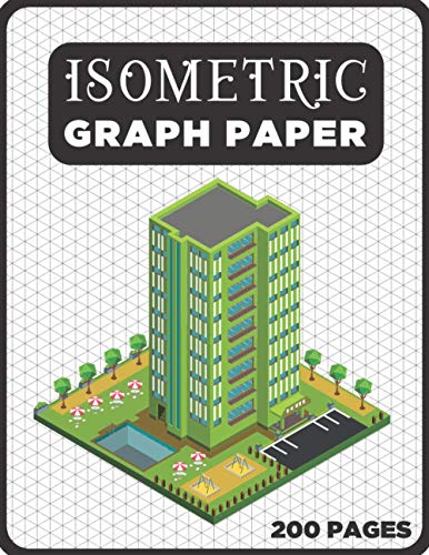 Iso Graph Paper: 3D Drawing Isometric Notebook for Drafting, 200-Page Equilateral Triangle Grid 1/4