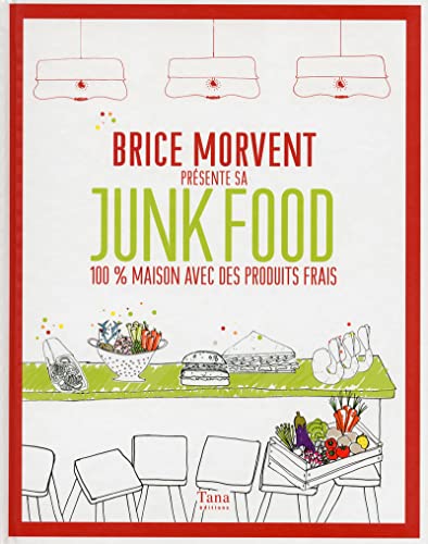 livre Brice Morvent présente sa junk food 100% maison avec des produits frais