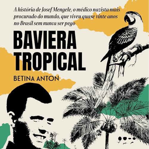 Baviera Tropical - Prêmio Jabuti 2024 Biografia e reportagem cover art