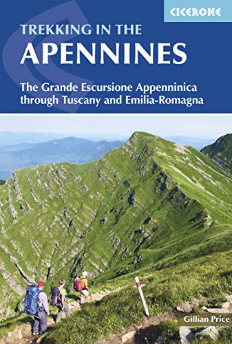 Trekking In The Apennines: The Grande Escursione Appenninica Through Tuscany And Emilia-Romagna (International walking series)