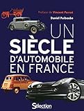  UN SIECLE D\'AUTOMOBILE EN FRANCE