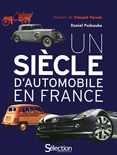 Télécharger UN SIECLE D'AUTOMOBILE EN FRANCE livre En ligne