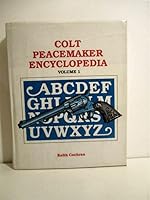 Colt Peacemaker Encyclopedia 0936259035 Book Cover