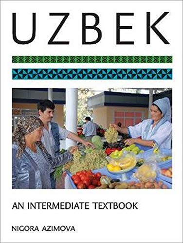 Uzbek: An Intermediate Textbook (Best Uzbek Restaurant Brooklyn)