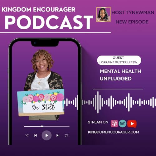 🎧 NEW EPISODE: Mental Health Unplugged 🧠 A Candid Conversation with Lorraine Guster, LLBSW