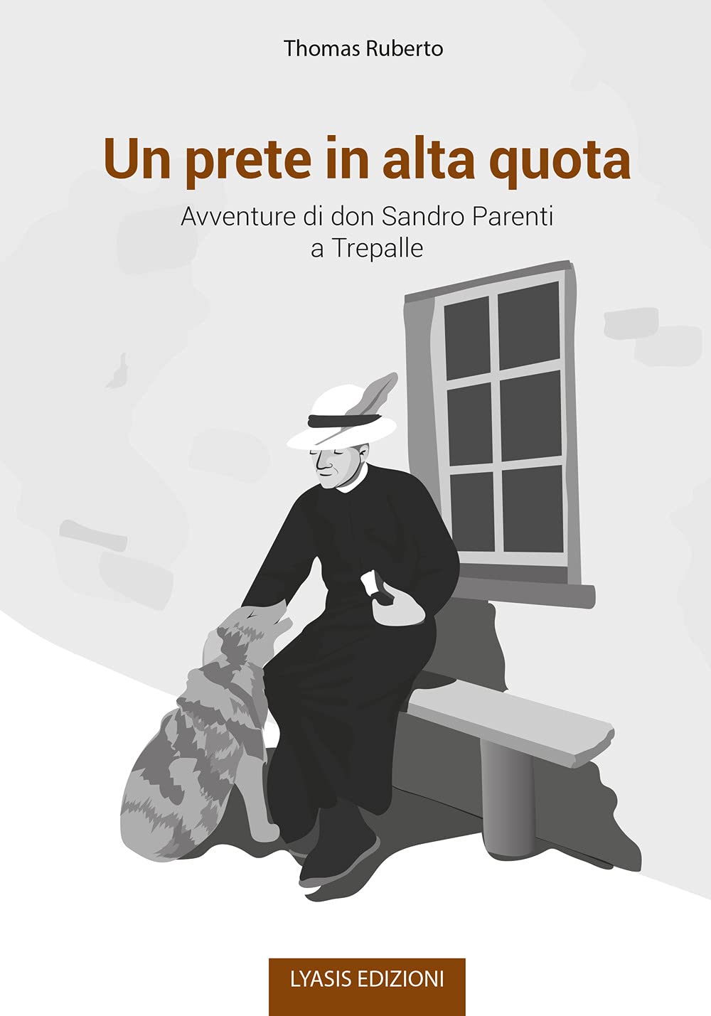 Un Prete In Alta Quota. Avventure Di Don Sandro Parenti A Trepalle - 4