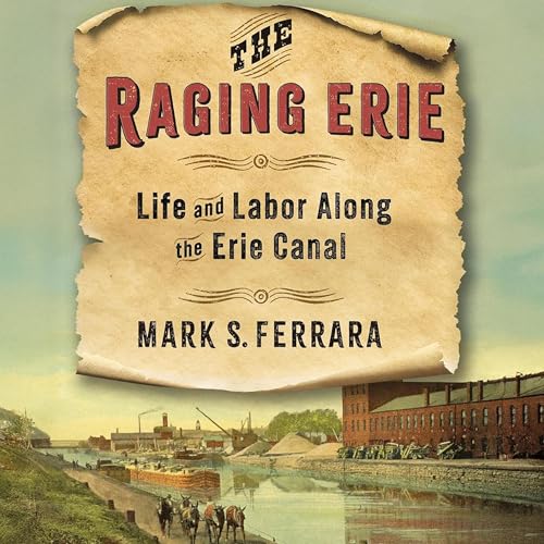 The Raging Erie by Mark S. Ferrara episode artwork
