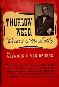 Hardcover Thurlow Weed, wizard of the lobby, Book