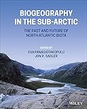 Biogeography in the Sub-Arctic: The Past and Future of North Atlantic Biotas