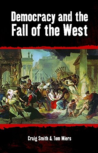 Democracy and the Fall of the West (Societas)