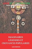 Imaginaires, Légendes et Croyances populaires: Revue Legs et Littérature No 15 9997071093 Book Cover
