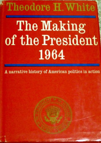 The Making of the President 1964 1597401536 Book Cover