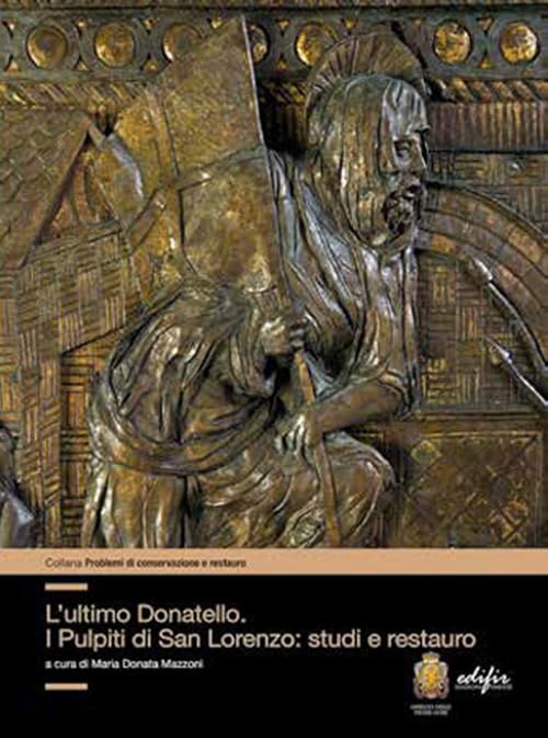 L'ultimo Donatello i pulpiti di San Lorenzo guide d'analyse pour historiens