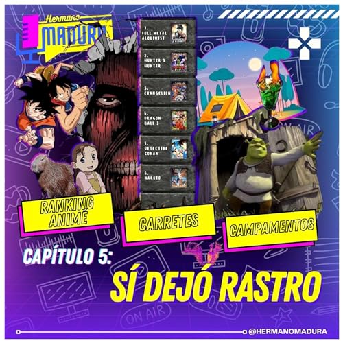 Hermano Madura 05x1: S&iacute; dej&oacute; rastro