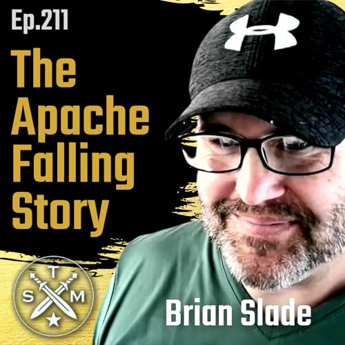 EP211: Brian Slade - The Apache Falling Story