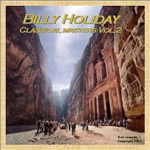 Play Classical Masters, Vol. 2 by Billy Holiday on Amazon Music