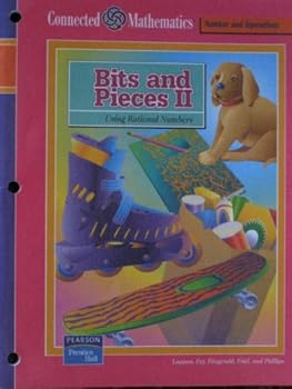 Bits and Pieces II: Using Rational Numbers (Prentice Hall Connected Mathematics)