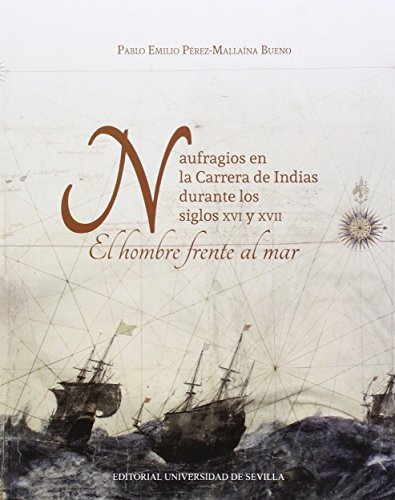 Portada de Naufragios en la Carrera de Indias durante los siglos XVI y XVII.: El hombre frente al mar: 298
