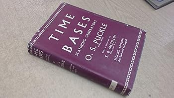 Hardcover Time Bases (Scanning Generators) Their Design and Development with Notes on the Cathode Ray Tube Book