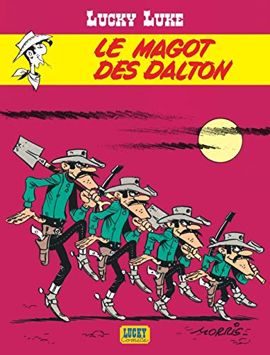 Lucky Luke, tome 16 : Le magot des Dalton Lucky Luke, tome 16 : Le magot des Dalton