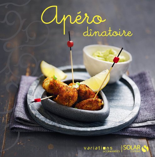 APERO DINATOIRE - VARIATIONS GOURMANDES