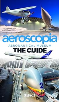 Paperback AEROSCOPIA AERONAUTICAL MUSEUM THE GUIDE Book