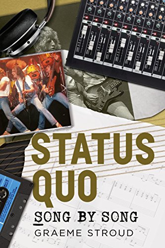 Télécharger Status Quo Song by Song (English Edition) Francais PDF