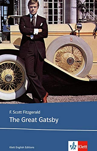 The Great Gatsby: Schulausgabe für das Niveau B2, ab dem 6. Lernjahr. Ungekürzter englischer Origi