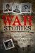 War Stories: The American Civil War, Remembered by Those Who Were There