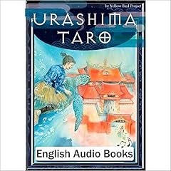 [73巻] Urashima Taro（うらしま太郎・英語版）: きいろいとり文庫　その73 cover art