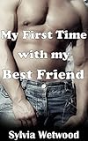 My First Time with my Best Friend: First Gay Experience, Book 1