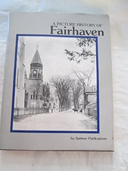 Hardcover A Picture History of Fairhaven Book