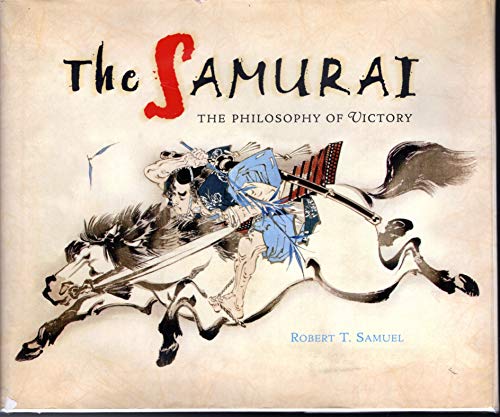 The Samurai: The Philosophy of Victory 0760774870 Book Cover